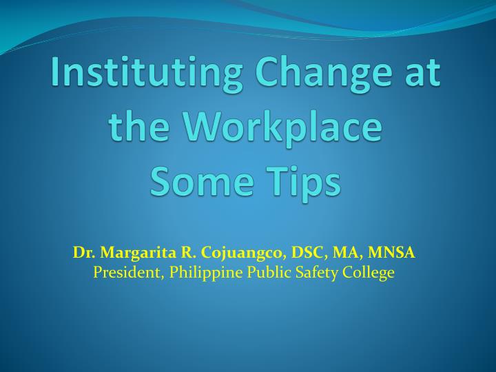 instituting change at the workplace some tips