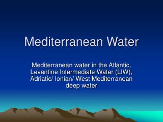 Mediterranean Water