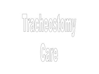 Tracheostomy Care