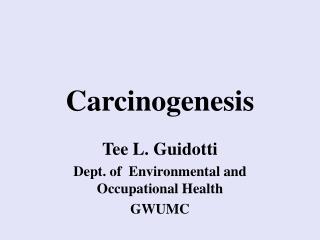 Carcinogenesis