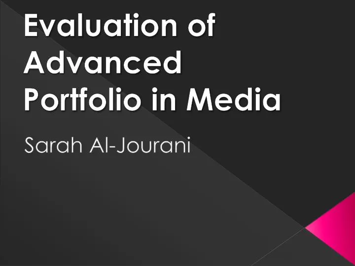 evaluation of advanced portfolio in media