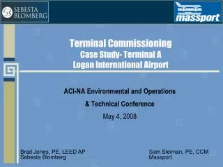 Terminal Commissioning Case Study- Terminal A Logan International Airport