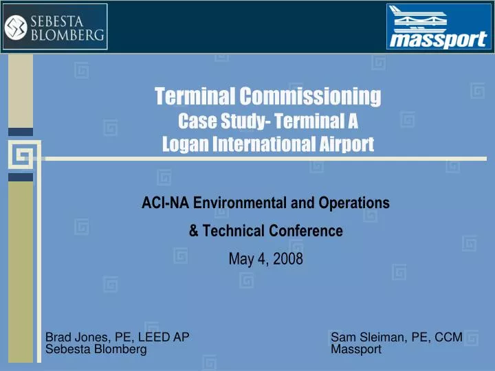 terminal commissioning case study terminal a logan international airport