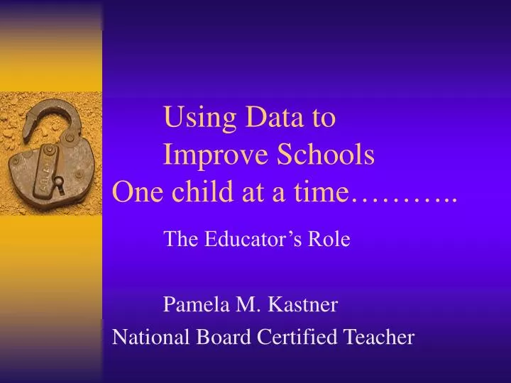 using data to improve schools one child at a time