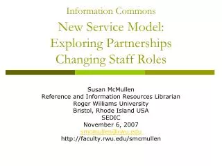 Information Commons New Service Model: Exploring Partnerships Changing Staff Roles