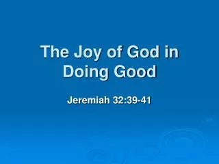 The Joy of God in Doing Good