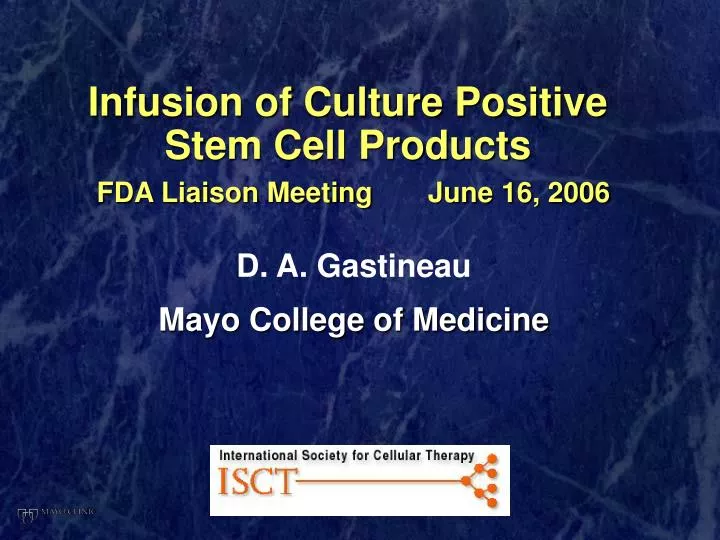 infusion of culture positive stem cell products fda liaison meeting june 16 2006