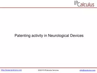 IPCalculus - Neurology Devices Patenting Activity