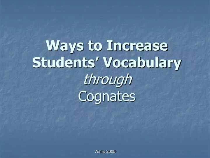 ways to increase students vocabulary through cognates