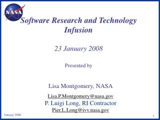 Software Research and Technology Infusion 23 January 2008 Presented by