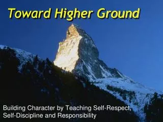 Toward Higher Ground