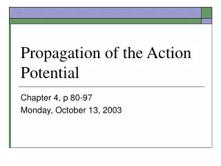 Propagation of the Action Potential