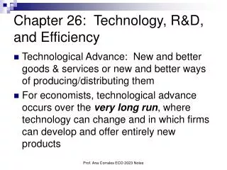 Chapter 26: Technology, R&amp;D, and Efficiency