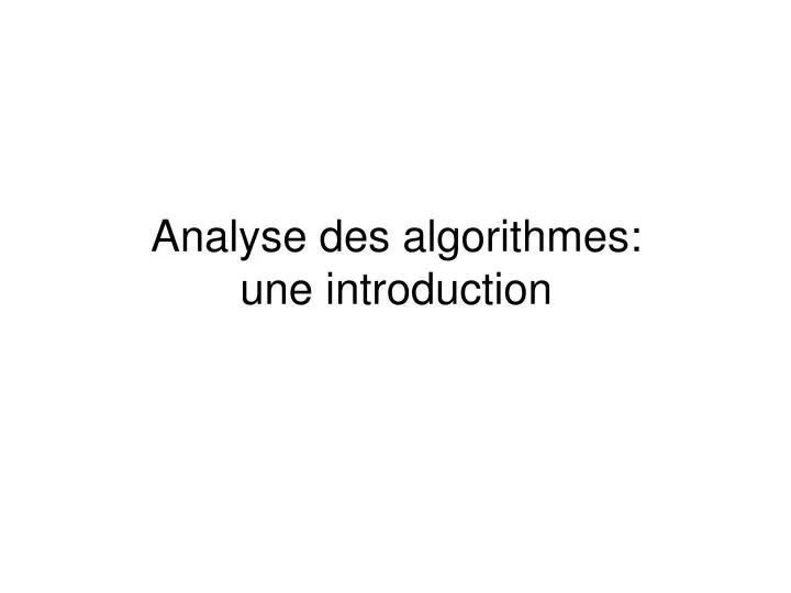 analyse des algorithmes une introduction