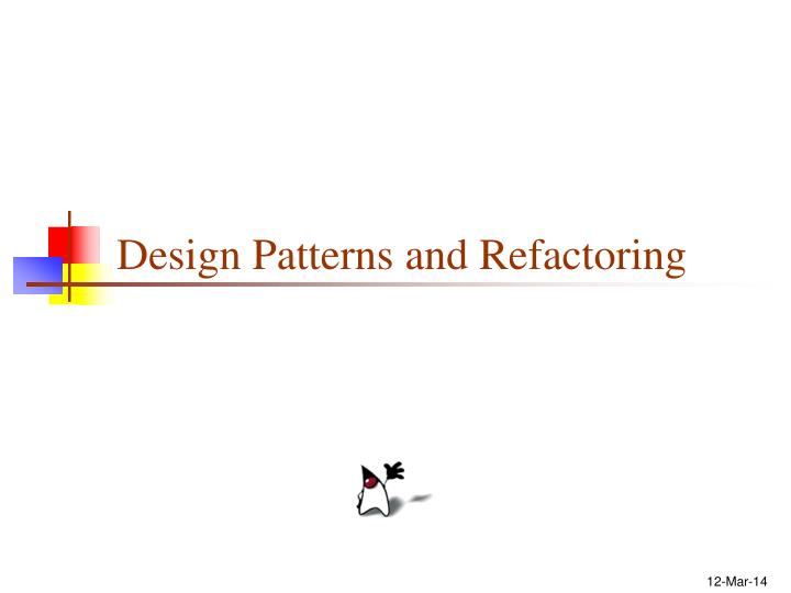 design patterns and refactoring