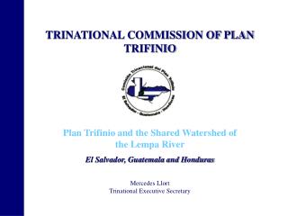 TRINATIONAL COMMISSION OF PLAN TRIFINIO