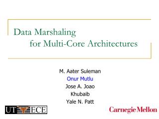 Data Marshaling 	for Multi-Core Architectures