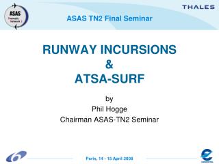 RUNWAY INCURSIONS &amp; ATSA-SURF