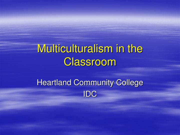 multiculturalism in the classroom