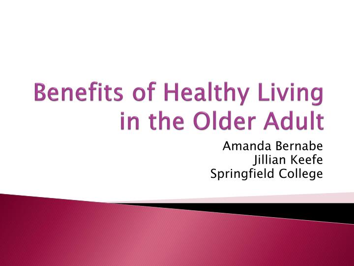 benefits of healthy living in the older adult