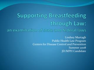 Supporting Breastfeeding through Law: an examination of state and federal laws