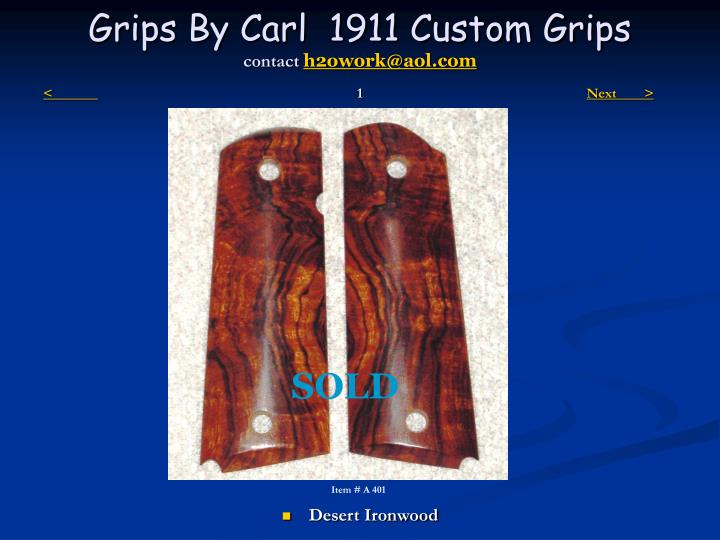 grips by carl 1911 custom grips contact h2owork@aol com