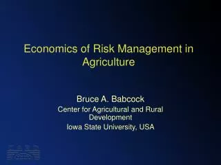 Economics of Risk Management in Agriculture