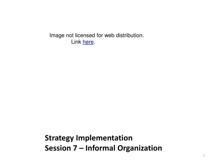 strategy implementation session 7 informal organization