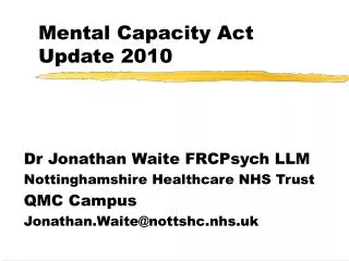 Mental Capacity Act Update 2010