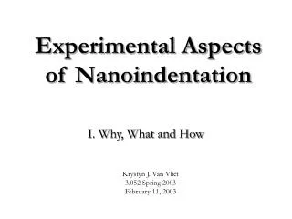Experimental Aspects of Nanoindentation