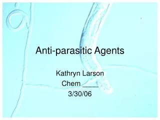 Anti-parasitic Agents