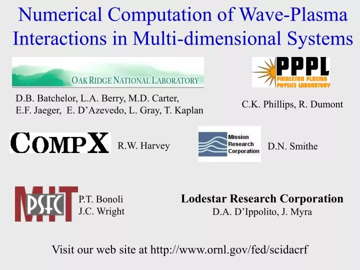 numerical computation of wave plasma interactions in multi dimensional systems