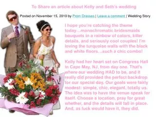 To Share an article about Kelly and Seth???s wedding