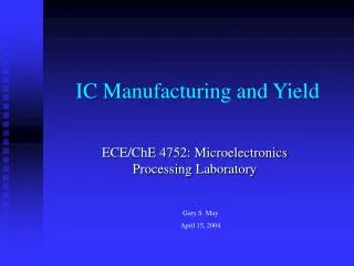 IC Manufacturing and Yield