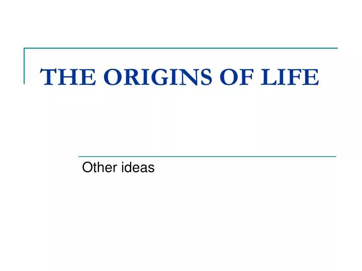 the origins of life