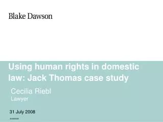 Using human rights in domestic law: Jack Thomas case study