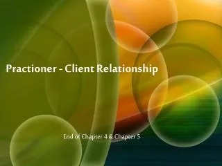 Practioner - Client Relationship