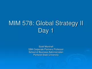MIM 578: Global Strategy II Day 1