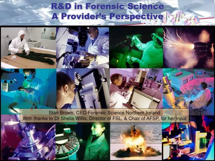 r d in forensic science a provider s perspective