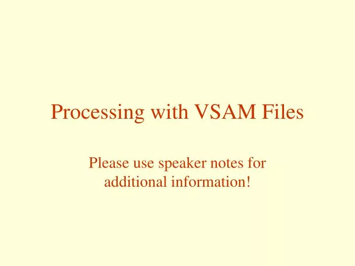 processing with vsam files