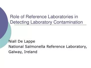 Role of Reference Laboratories in Detecting Laboratory Contamination