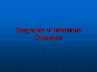 Diagnosis of Infectious Diseases