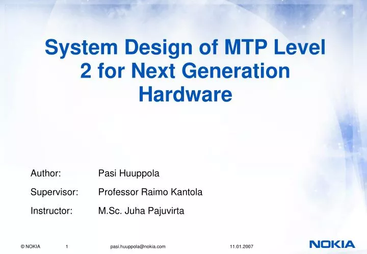 system design of mtp level 2 for next generation hardware