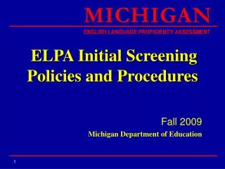 ELPA Initial Screening Policies and Procedures