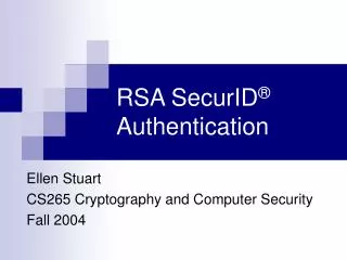 RSA SecurID ® Authentication