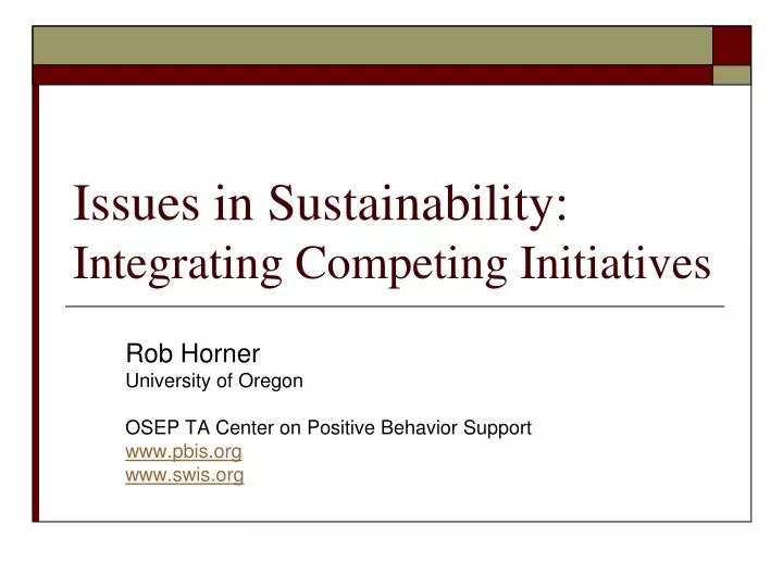 issues in sustainability integrating competing initiatives