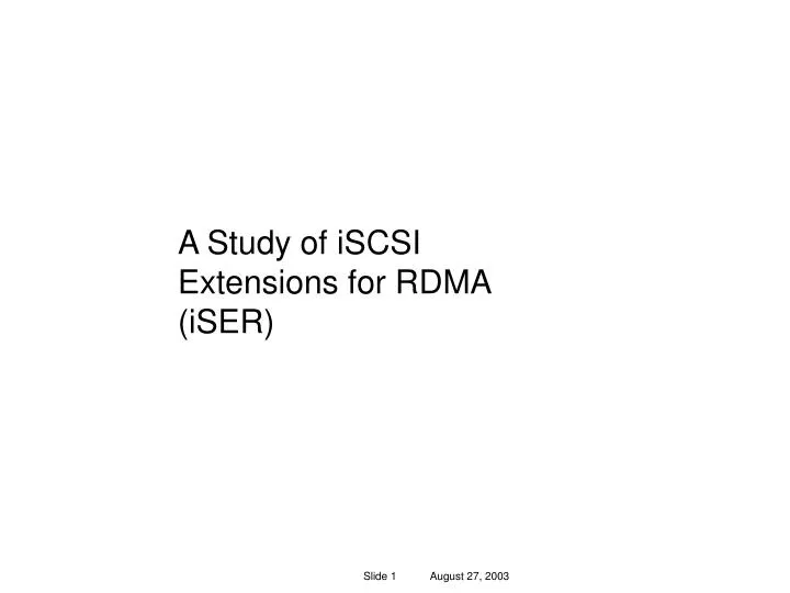 a study of iscsi extensions for rdma iser