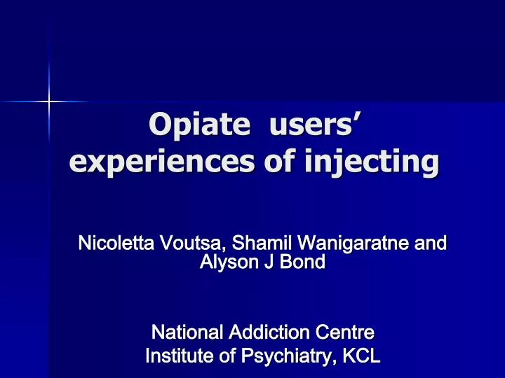 opiate users experiences of injecting