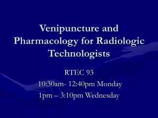 Venipuncture and Pharmacology for Radiologic Technologists