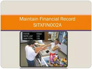 Maintain Financial Record SITXFIN002A